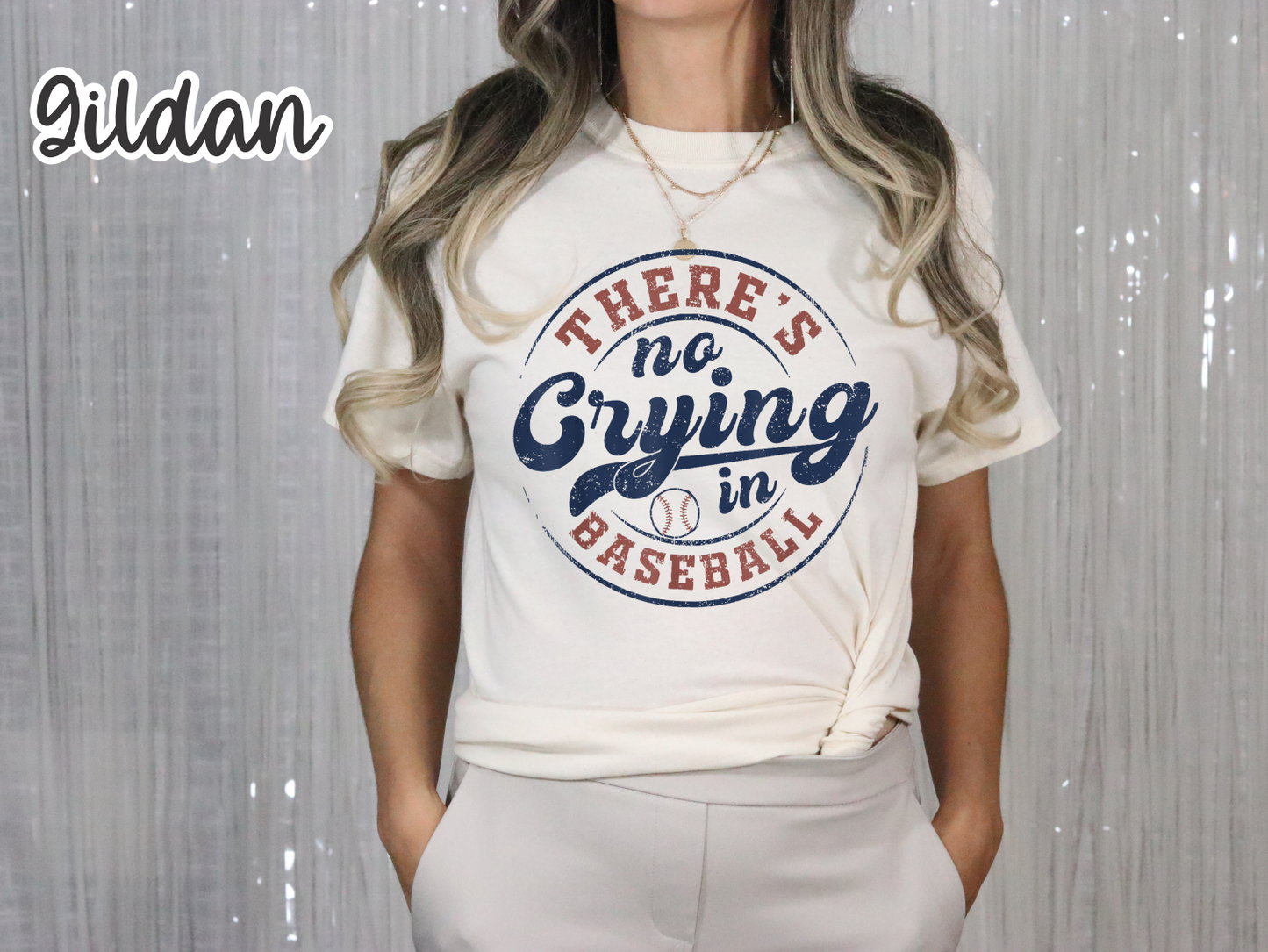 There's No Crying In Baseball T-Shirt